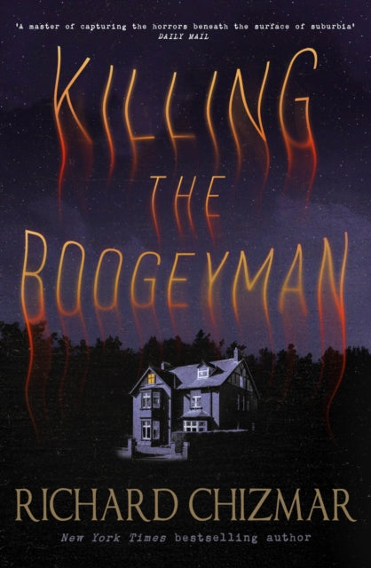 Killing the Boogeyman by Richard Chizmar