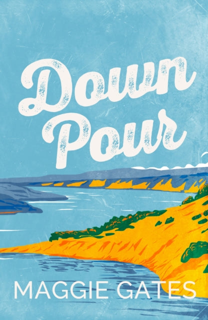 Downpour: A grumpy sunshine cowboy western romance set in a small town by Maggie Gates