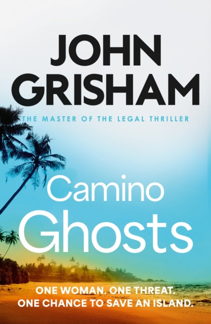 Camino Ghosts by John Grisham