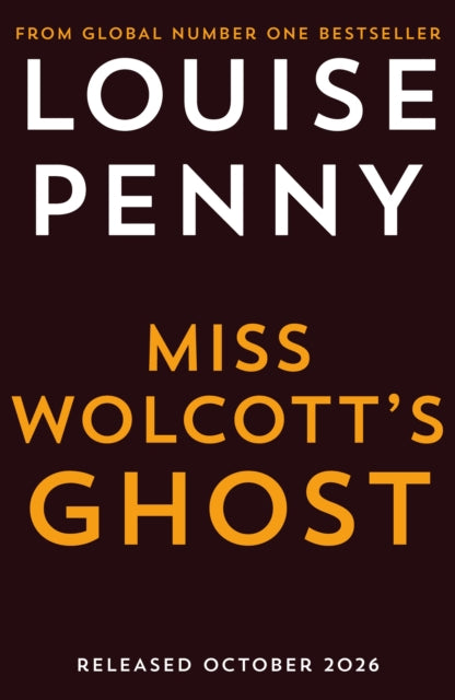 Miss Wolcott's Ghost by Louise Penny