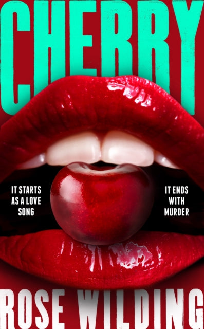 Cherry by Rose Wilding