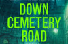 Down Cemetery Road: Zoe Boehm Thrillers 1 by Mick Herron
