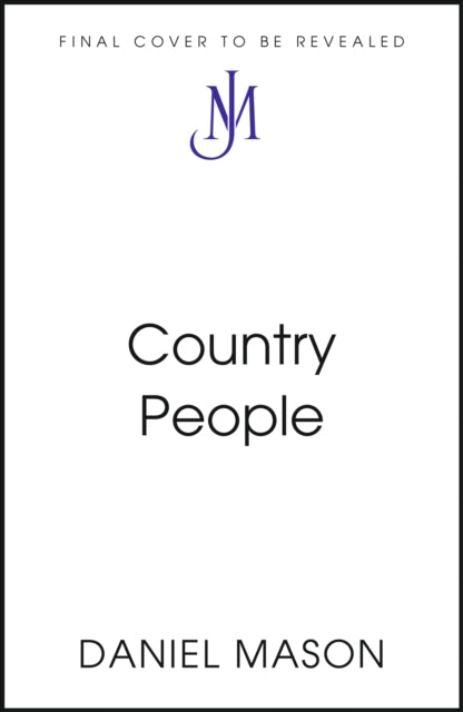 Country People by Daniel Mason