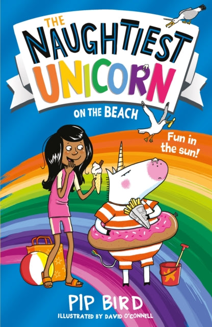 The Naughtiest Unicorn on the Beach by Pip Bird