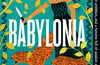 Babylonia by Costanza Casati