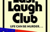 The Last Laugh Club by Steve Jones
