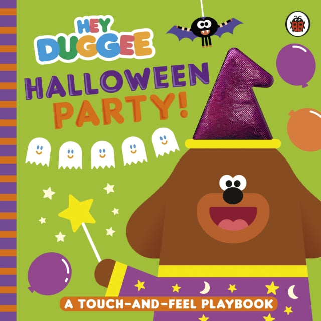 Hey Duggee: Halloween Party! : A Touch-and-Feel Playbook by Hey Duggee