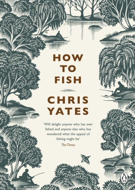 How to Fish by Christopher Yates