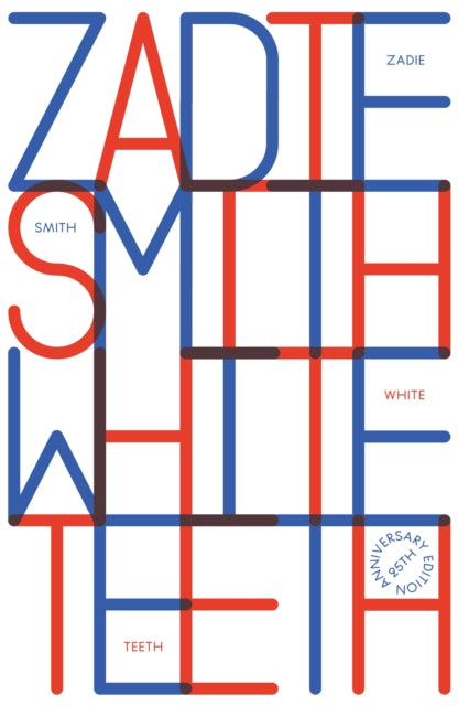 White Teeth: 25th Anniversary Edition by Zadie Smith (SIGNED)
