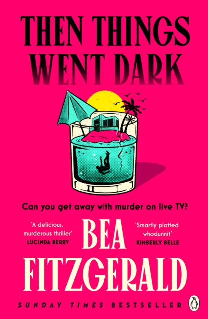Then Things Went Dark by Bea Fitzgerald