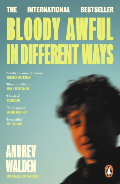 Bloody Awful in Different Ways by Andrev Walden