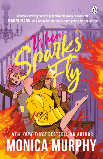 When Sparks Fly by Monica Murphy