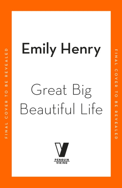 Great Big Beautiful Life by Emily Henry