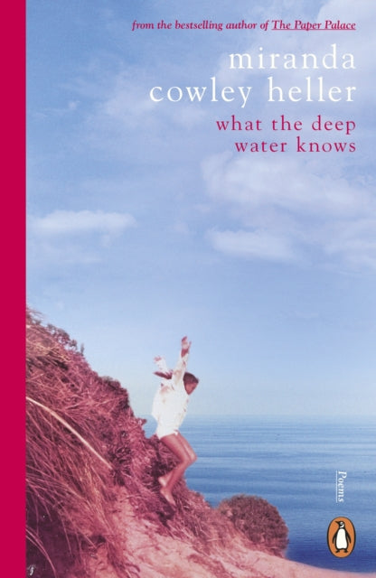 What the Deep Water Knows by Miranda Cowley Heller