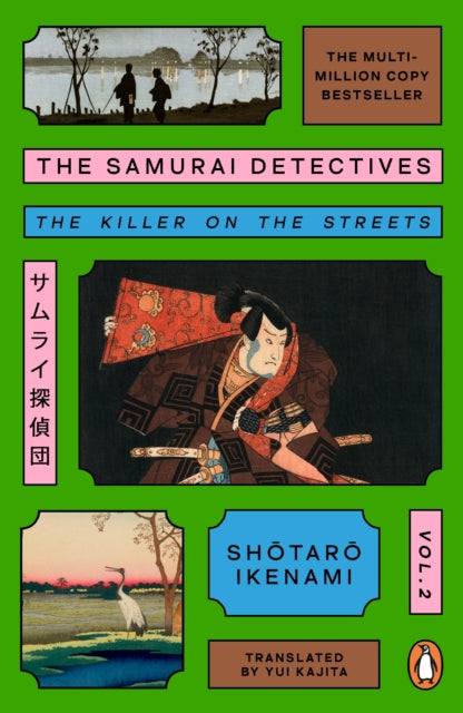 The Samurai Detectives: Volume 2: The Killer on the Streets by Shotaro Ikenami