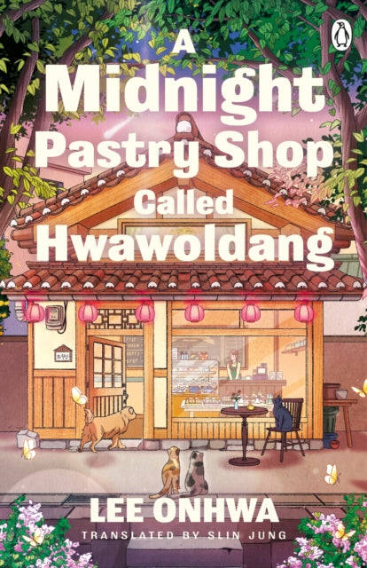 A Midnight Pastry Shop Called Hwawoldang by Lee Onhwa