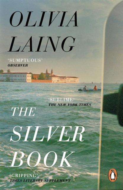 The Silver Book by Olivia Laing