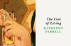 The Cost of Living by Kathleen Farrell