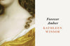 Forever Amber by Winsor Kathleen