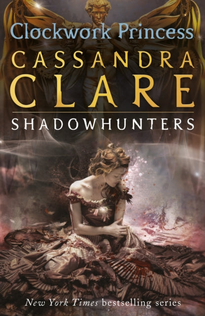 The Infernal Devices 3: Clockwork Princess by Cassandra Clare