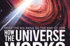 How the Universe Works: From the Big Bang to the End of Time by Ben Still (PRE-ORDER)
