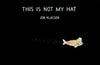 This Is Not My Hat by Jon Klassen (Board Book)