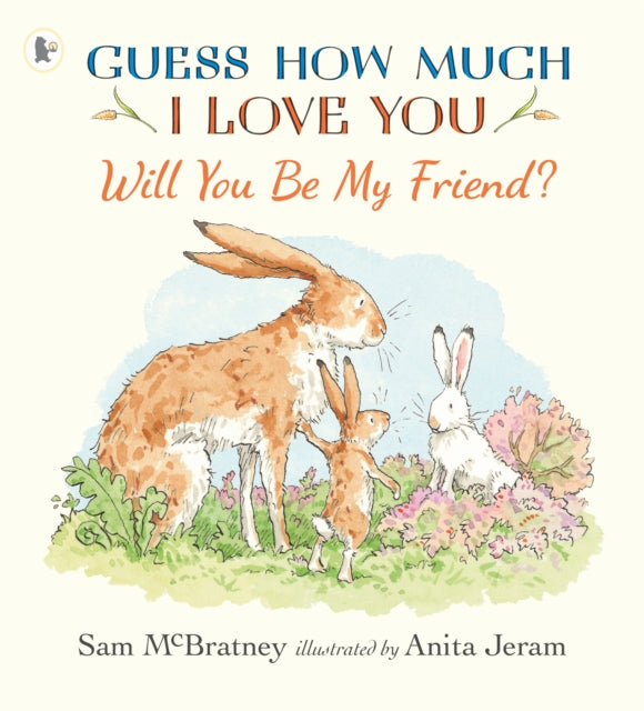 Will You Be My Friend? by Sam McBratney