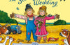 The Scarecrows' Wedding by Julia Donaldson