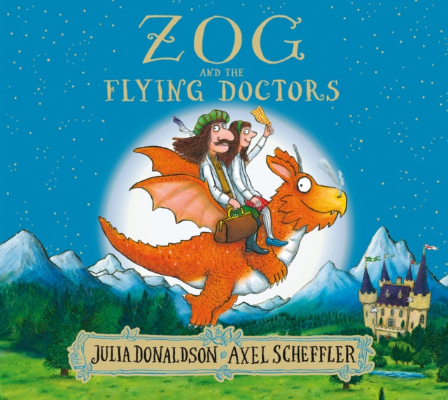 Zog and the Flying Doctors by Julia Donaldson