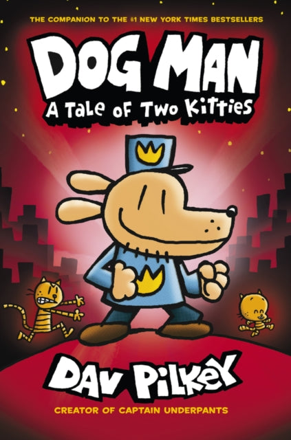 Dog Man: A Tale of Two Kitties by Dav Pilkey
