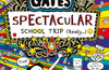 Tom Gates: Spectacular School Trip (Really.) by Liz Pichon