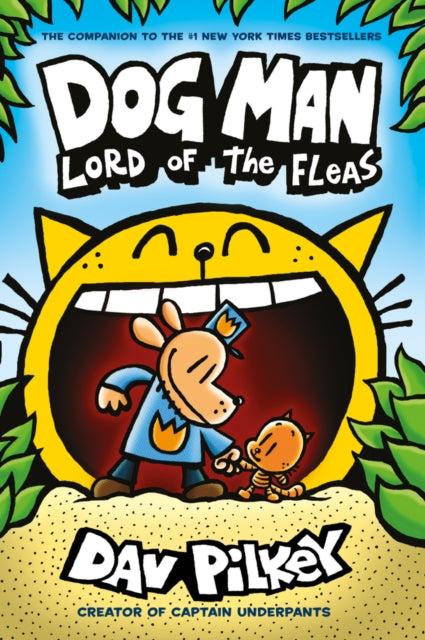 Dog Man 5: Lord of the Fleas by Dav Pilkey
