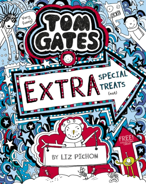 Tom Gates: Extra Special Treats (not) by Liz Pichon