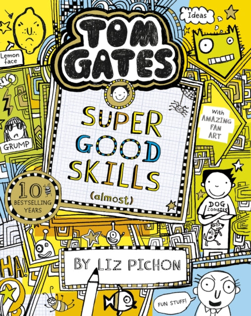 Tom Gates: Super Good Skills (Almost...) by Liz Pichon