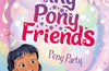 Tiny Pony Friends: Pony Party  Book 2 by Linda Chapman