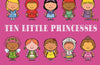 Ten Little Princesses by Mike Brownlow