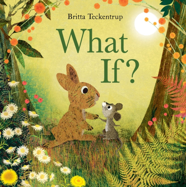 What If? by Britta Teckentrup