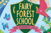 Fairy Forest School: The Raindrop Spell : Book 1 by Olivia Brook