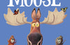 The Most Magnificent Moose by Rachel Bright
