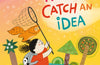 How to Catch an Idea by Forest Xiao (PRE-ORDER)