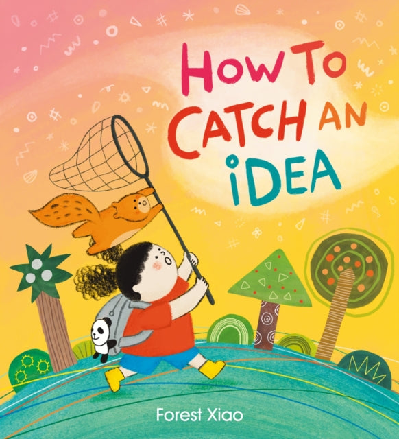 How to Catch an Idea by Forest Xiao (PRE-ORDER)