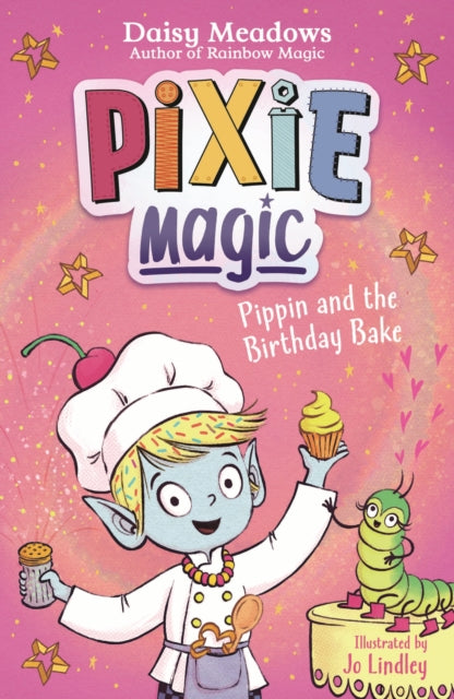 Pixie Magic: Pippin and the Birthday Bake: Book 3 by Daisy Meadows
