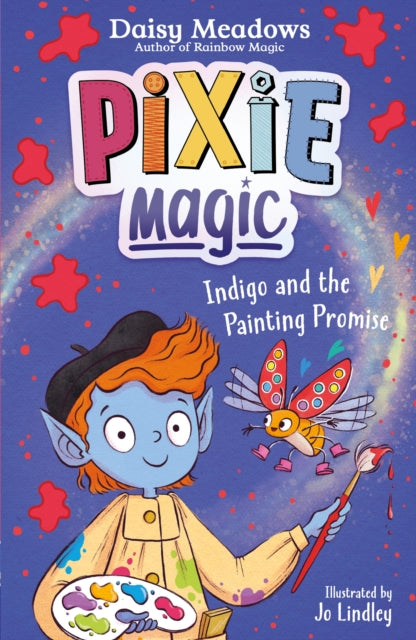 Pixie Magic: Indigo and the Painting Promise: Book 5 by Daisy Meadows