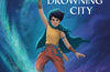 The Spiritstone Saga: Tariq and the Drowning City: Book 1 by Sarwat Chadda