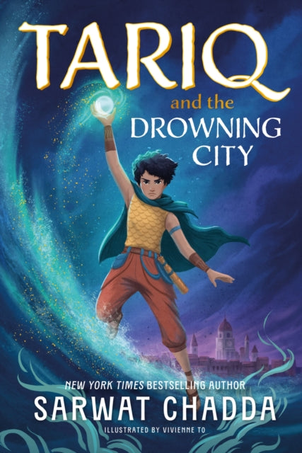 The Spiritstone Saga: Tariq and the Drowning City: Book 1 by Sarwat Chadda