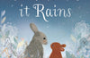 Sometimes It Rains by Rachel Bright