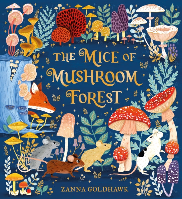 The Mice of Mushroom Forest by Zanna Goldhawk (PRE-ORDER)