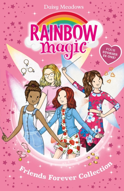 Rainbow Magic: Friends Forever Collection: Four Stories in One! by Daisy Meadows