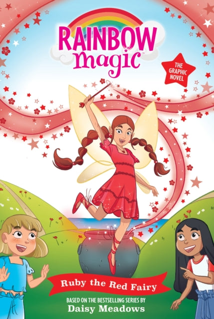 Rainbow Magic: Ruby the Red Fairy: Full Colour Graphic Novel: The Rainbow Fairies Book 1 by Daisy Meadows