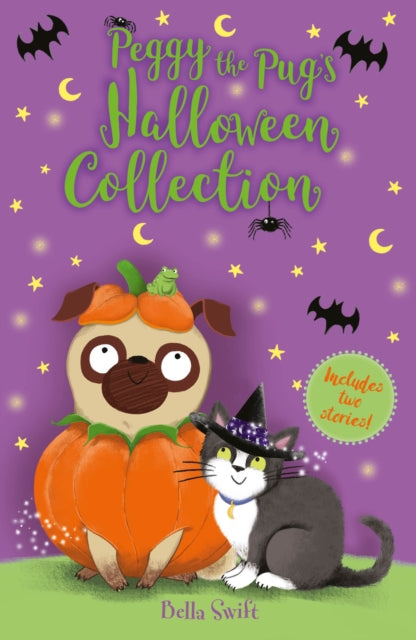 Peggy the Pug's Halloween Collection: Includes Two Spooky Stories! by Bella Swift